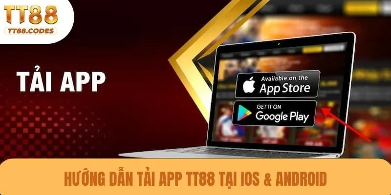 Hướng dẫn tải app TT88 tại IOs & Android